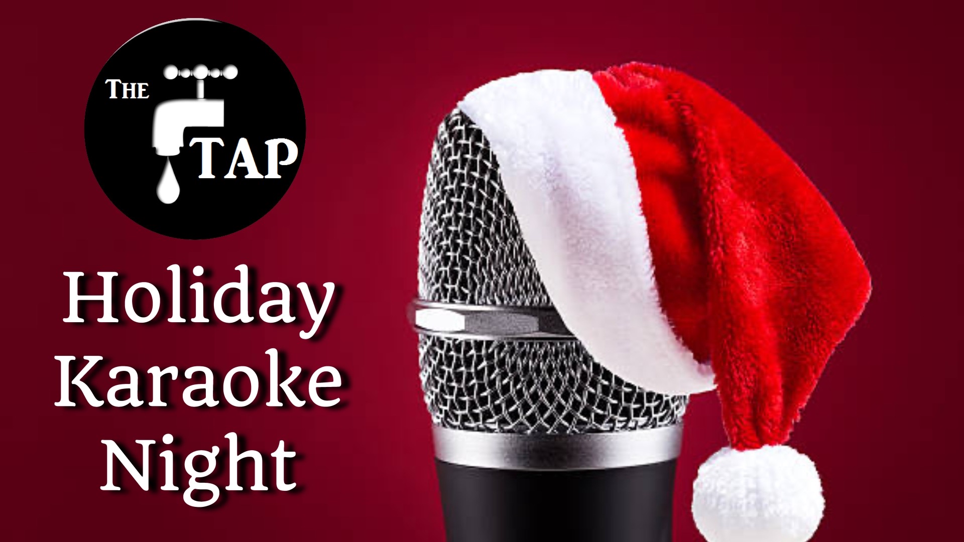 TAP Tuesdays! Holiday Karaoke Night! at Woodland Hills The TAP